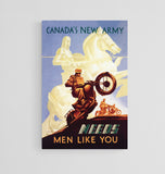 Canada's New Army Needs Men Like You -War Reproduction Poster